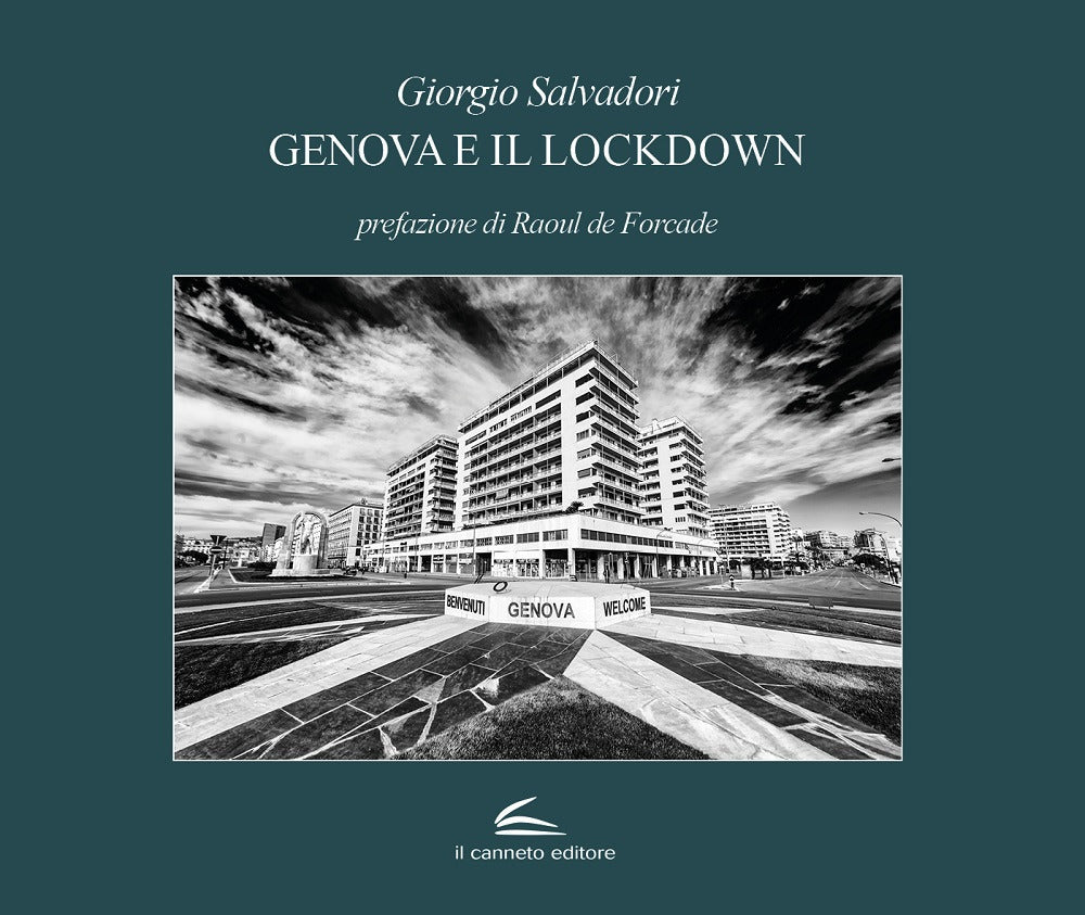 Genova e il lockdown. Ediz. illustrata.