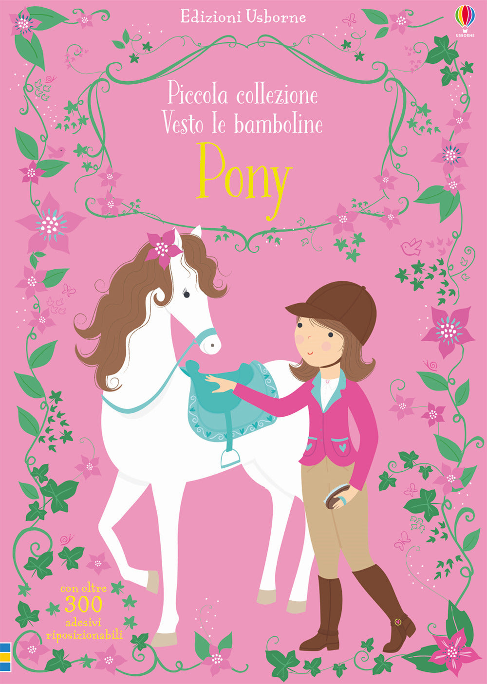 Pony. Piccola collezione Vesto le bamboline. Ediz. a colori.
