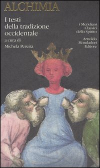 Alchimia. I testi della tradizione occidentale.