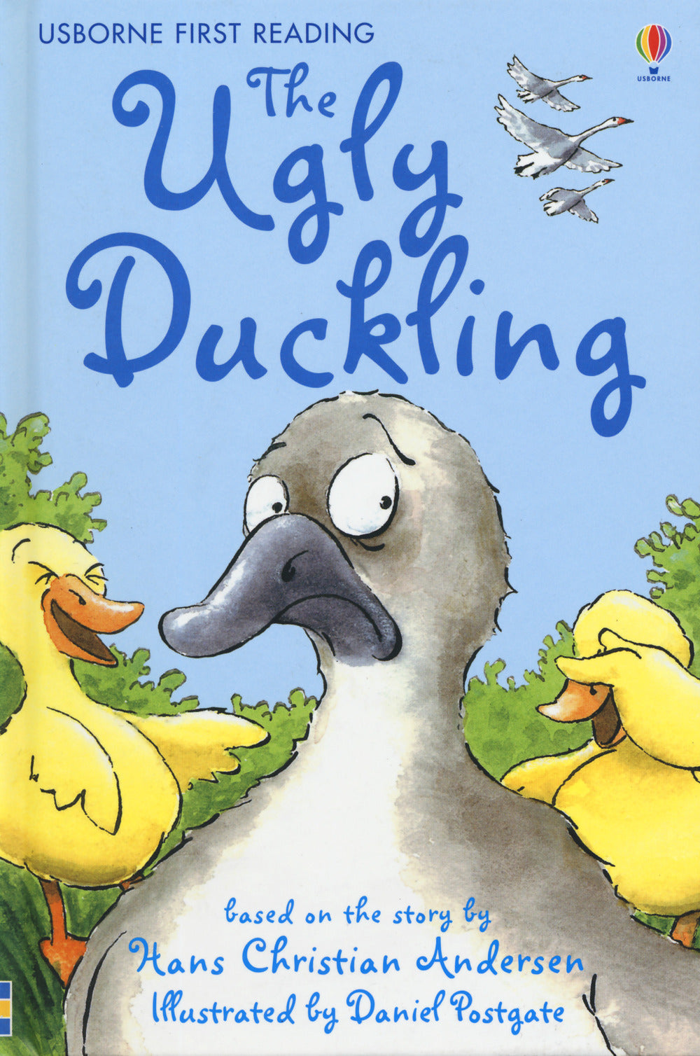 The ugly duckling. Ediz. a colori.