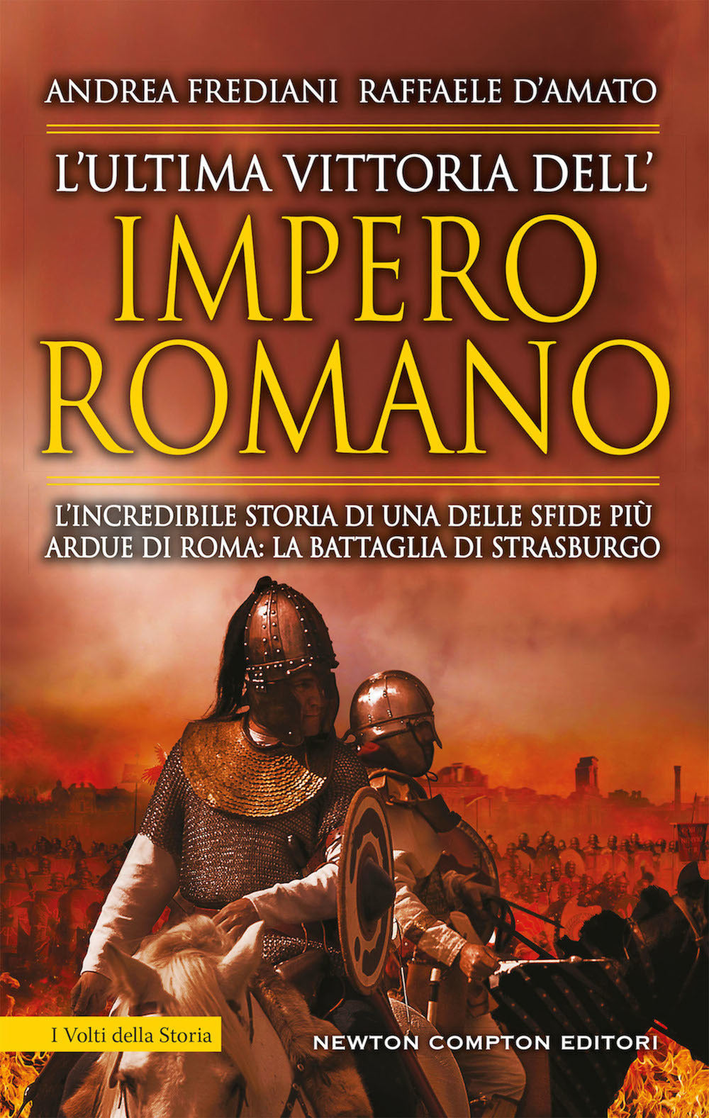 L'ultima vittoria dell'impero romano. L'incredibile storia di una delle sfide più ardue di Roma: la battaglia di Strasburgo.