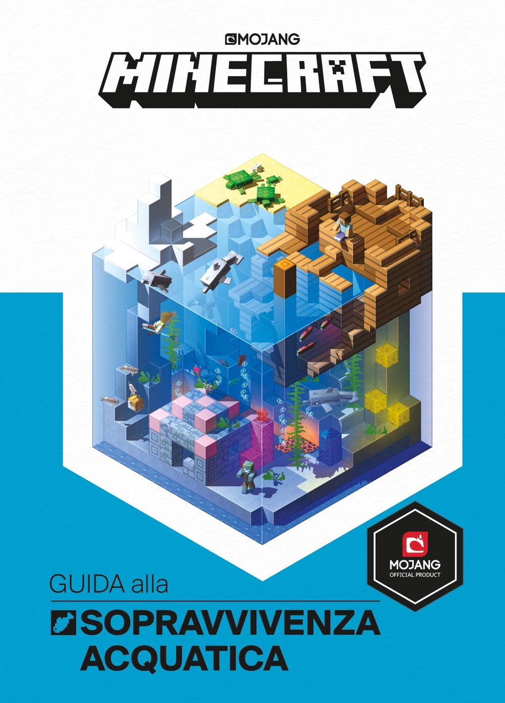 Minecraft Mojang. Guida alla sopravvivenza acquatica.