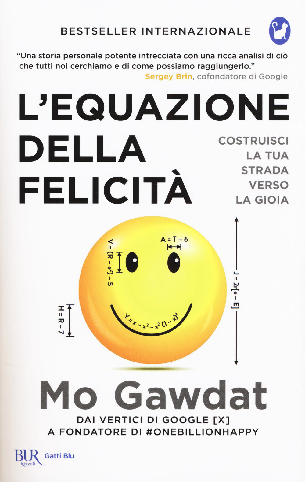 L'equazione della felicità. Costruisci la tua strada verso la gioia.