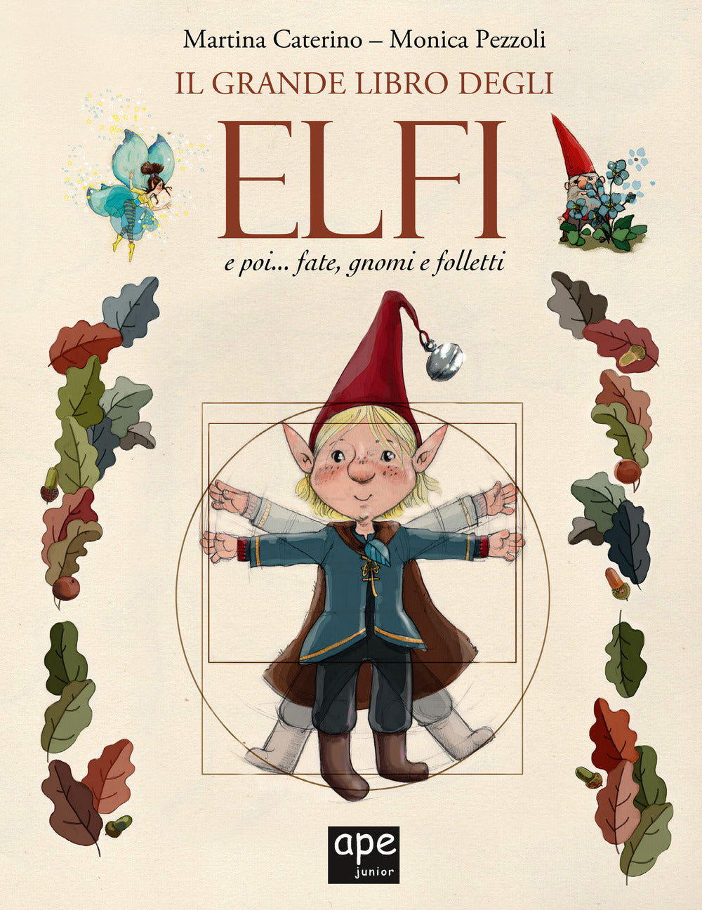 Il grande libro degli elfi... e poi fate, gnomi e folletti.