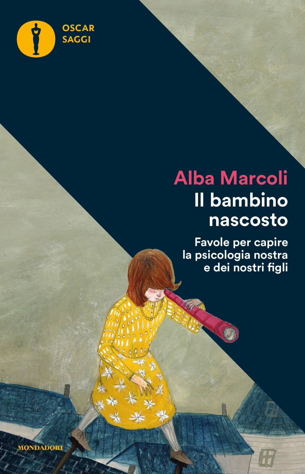 Il bambino nascosto. Favole per capire la psicologia nostra e dei nostri figli.