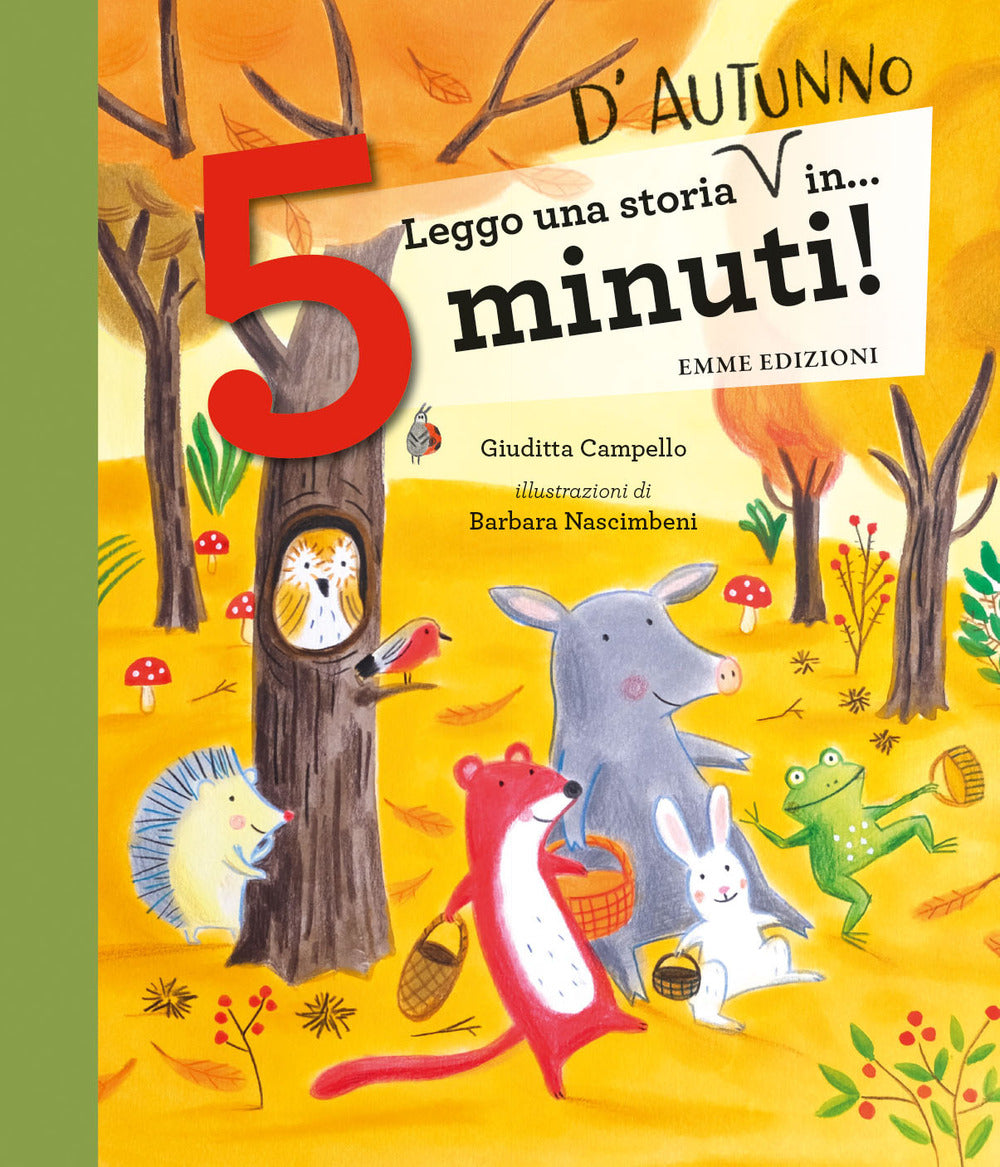 Leggo una storia d'autunno in... 5 minuti! Stampatello maiuscolo. Ediz. a colori.