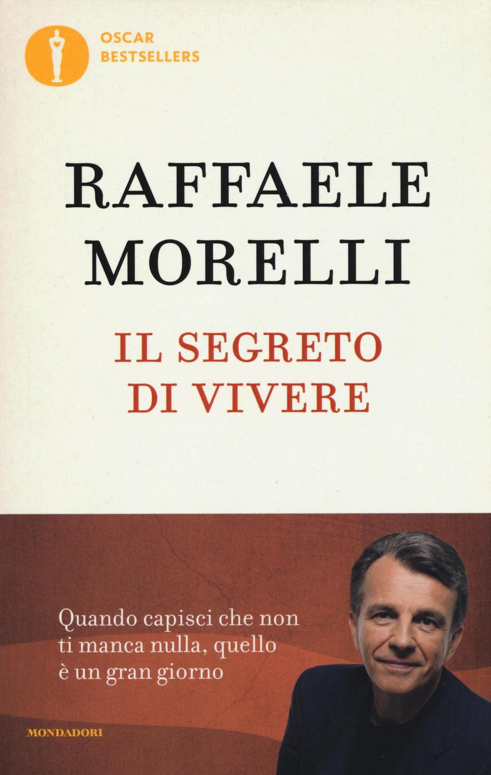Il segreto di vivere. Quando capisci che non ti manca nulla quello è un grangiorno.