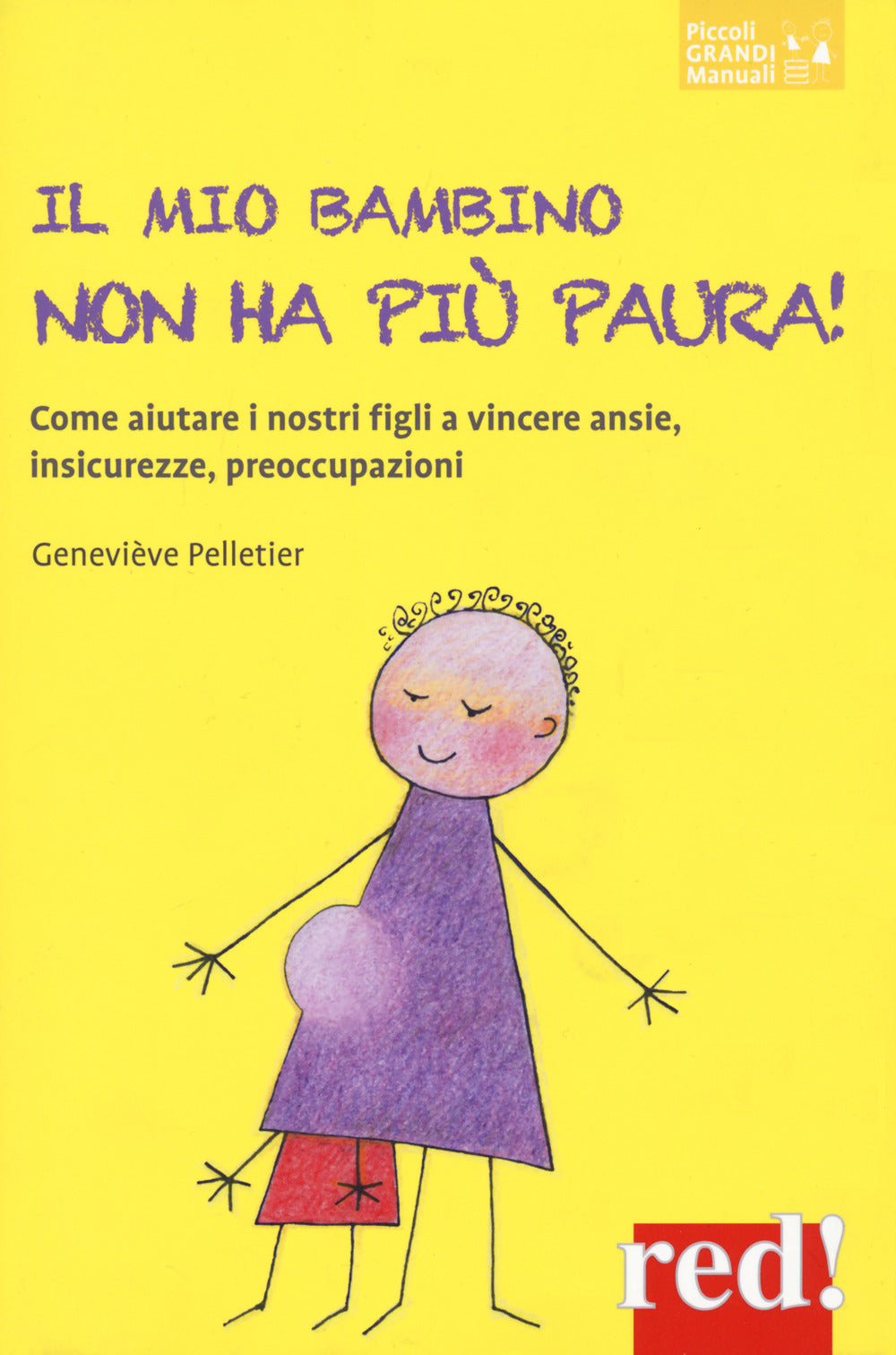 Il mio bambino non ha più paura!.