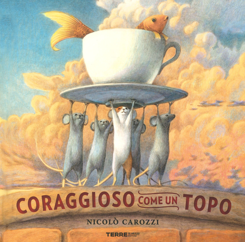 Coraggioso come un topo. Ediz. a colori.