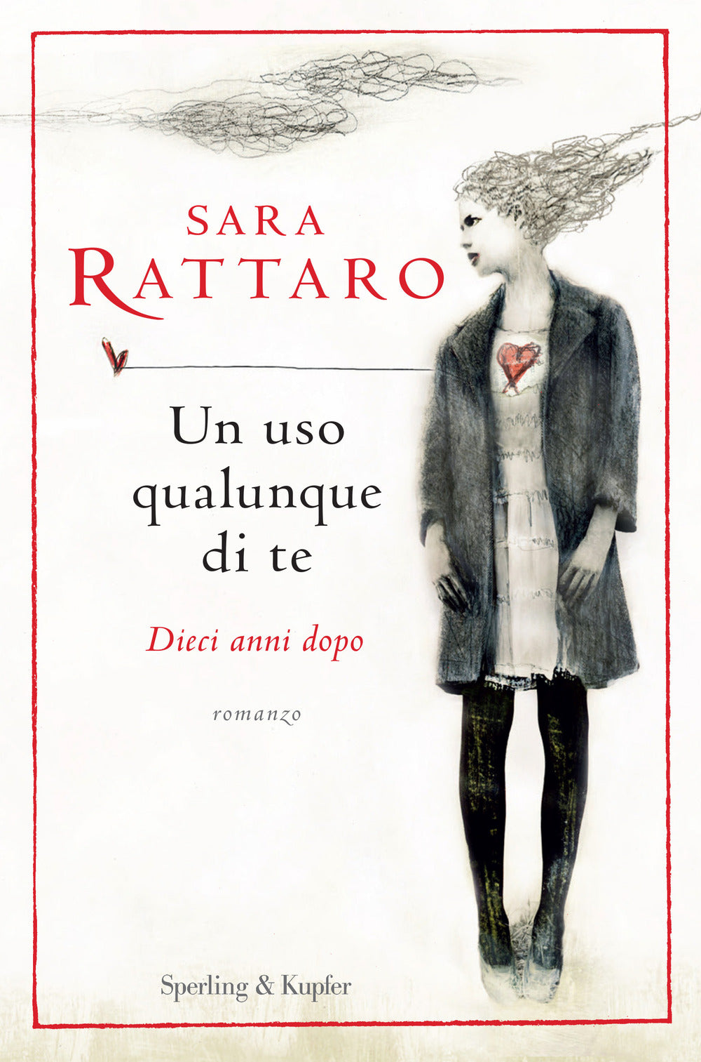 Un uso qualunque di te. Dieci anni dopo.
