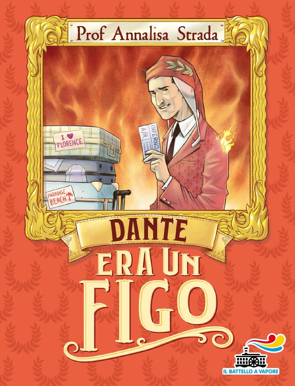 Dante era un figo.