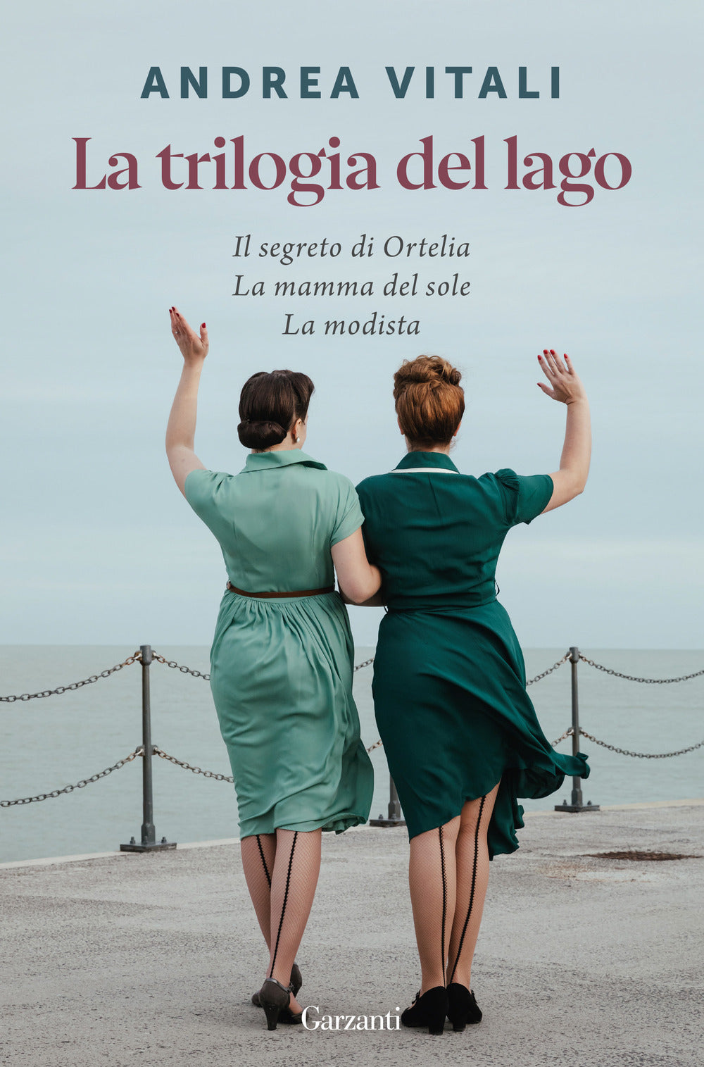 La trilogia del lago: Il segreto di Ortelia-La mamma del sole-La modista.