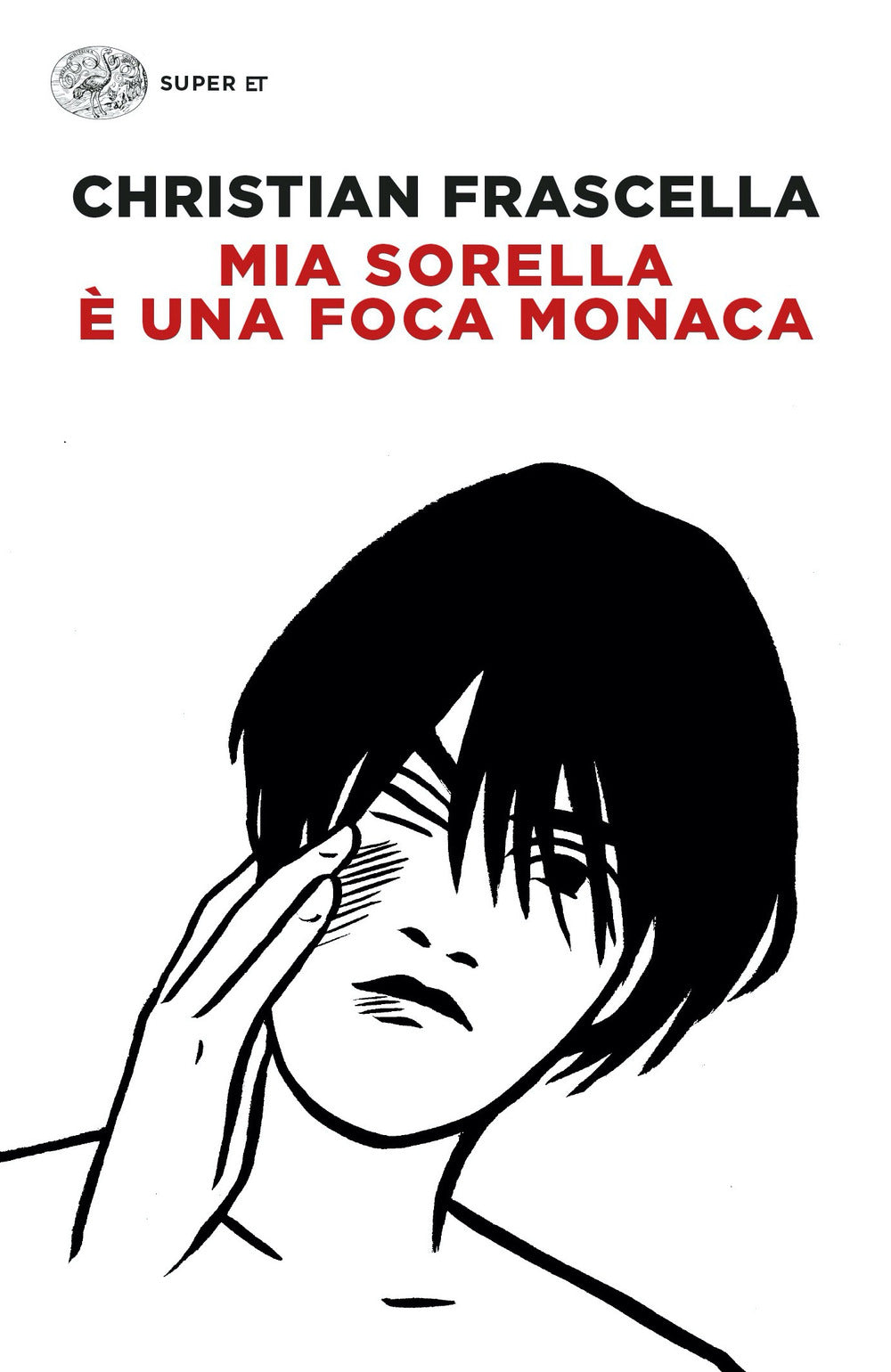 Mia sorella è una foca monaca.