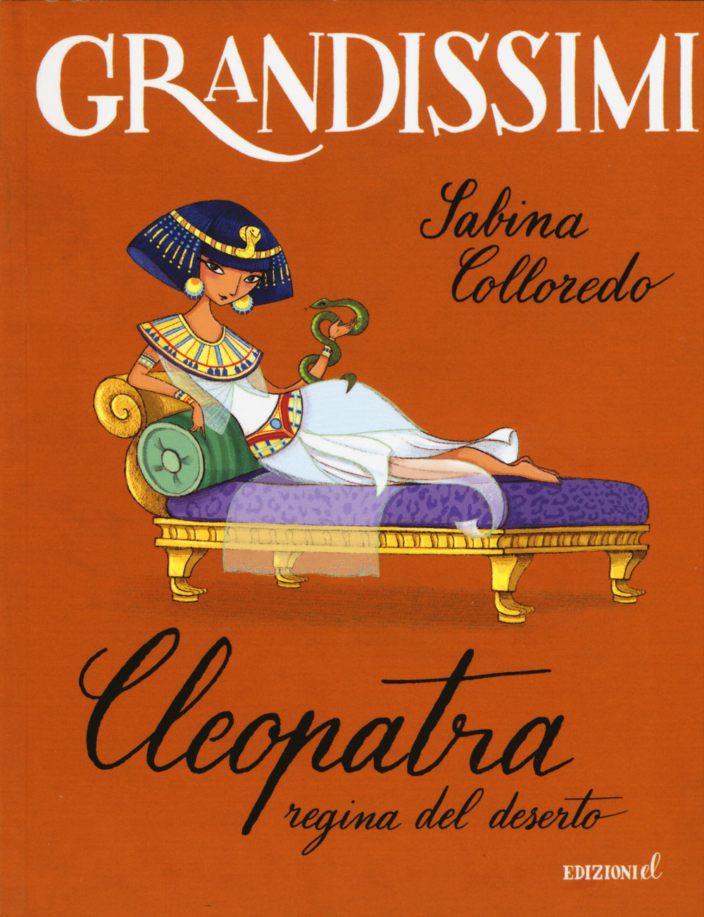 Cleopatra, regina del deserto. Ediz. a colori.