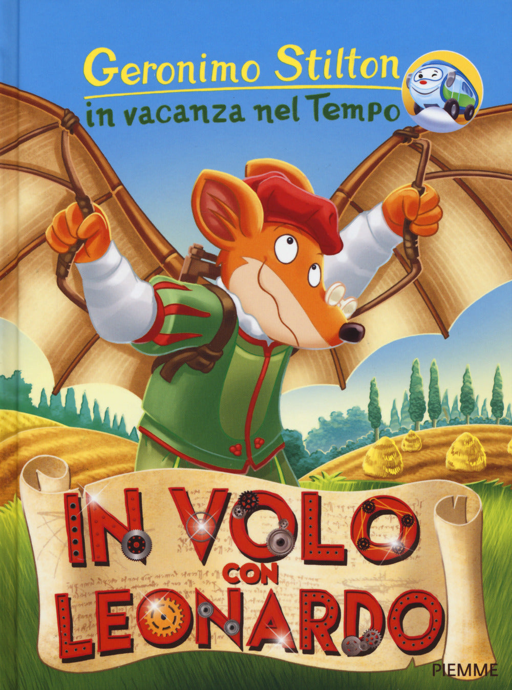 In volo con Leonardo. In vacanza nel Tempo. Ediz. a colori.