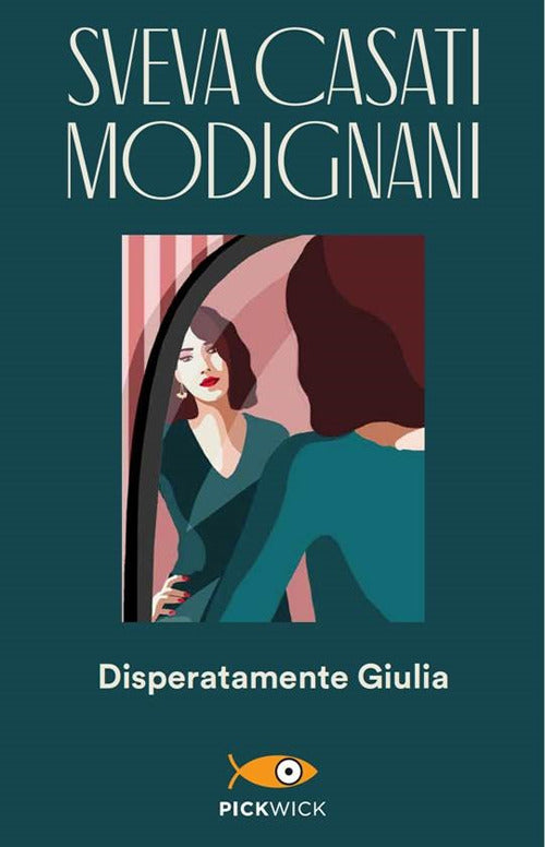 Disperatamente Giulia.