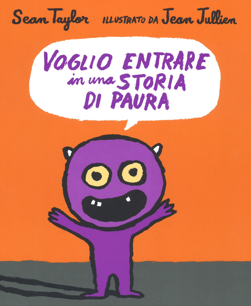 Voglio entrare in una storia di paura. Ediz. a colori.