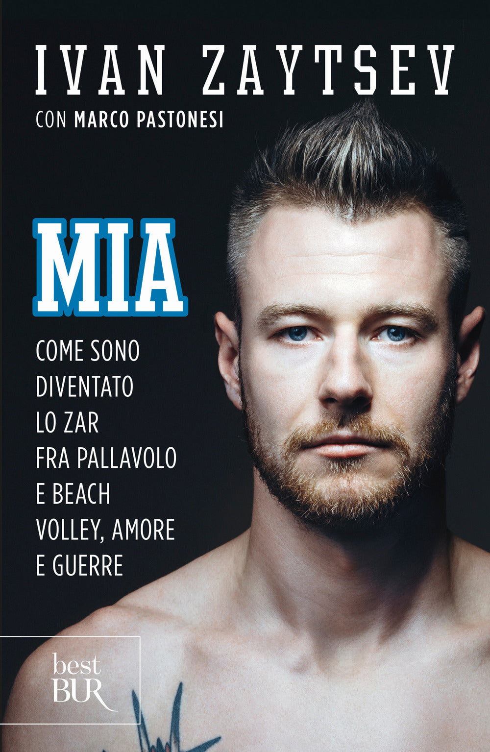 Mia. Come sono diventato lo zar fra pallavolo e beach volley, amore e guerre.