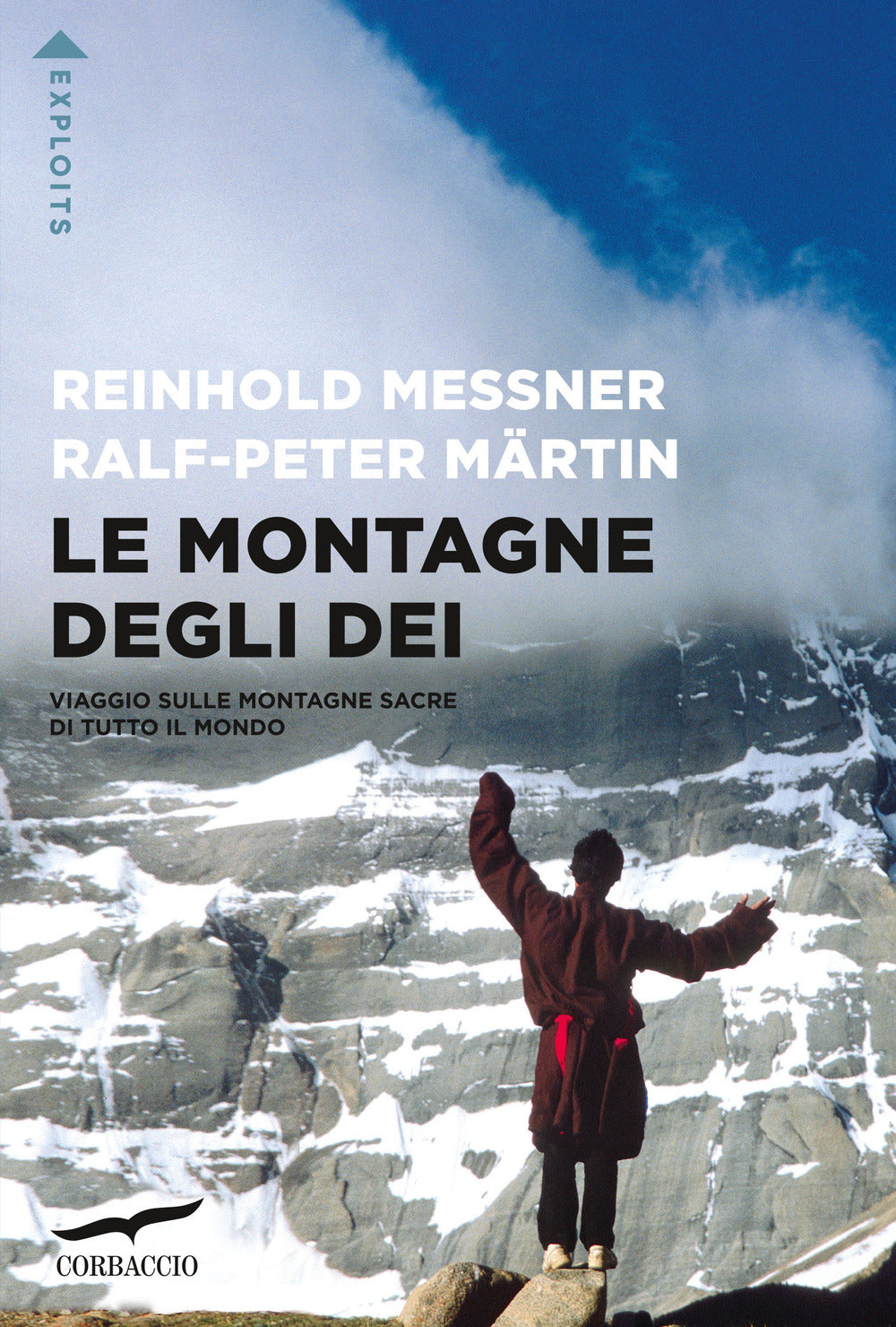 Le montagne degli dei. Viaggio sulle montagne sacre di tutto il mondo.