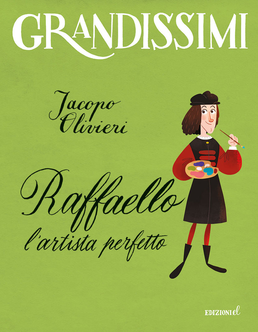 Raffaello. L'artista perfetto. Ediz. a colori.