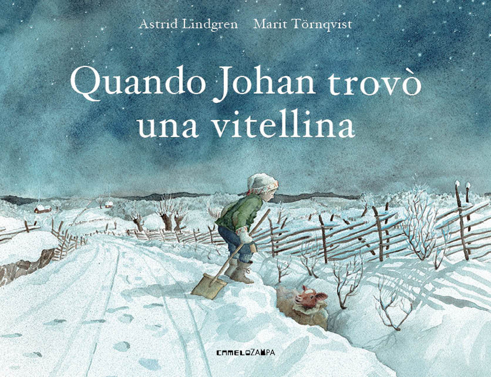 Quando Johan trovò una vitellina. Ediz. a colori.