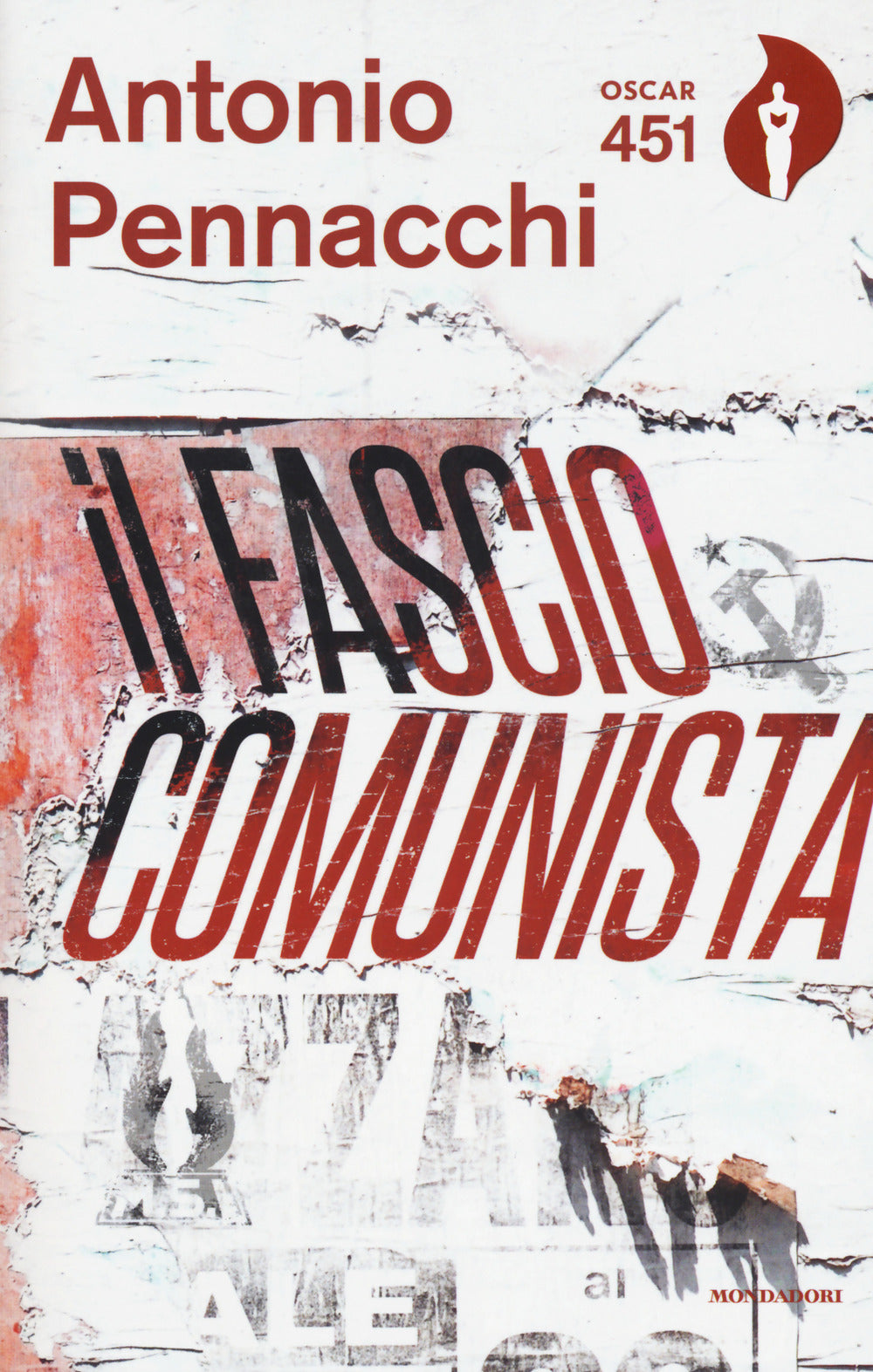 Il fasciocomunista. Vita scriteriata di Accio Benassi. Con Segnalibro.