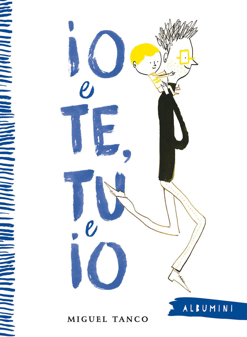 Io e Te, Tu e Io. Ediz. a colori.
