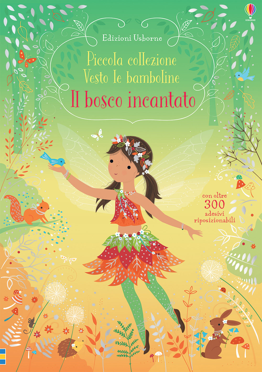 Il bosco incantato. Piccola collezione Vesto le bamboline. Ediz. a colori.