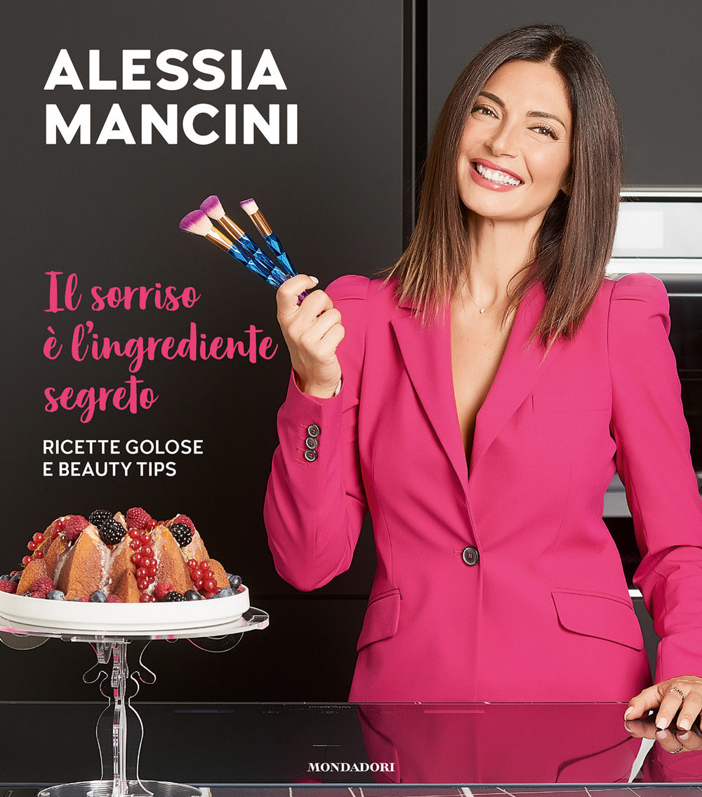 Il sorriso è l'ingrediente segreto. Ricette golose e beauty tips.