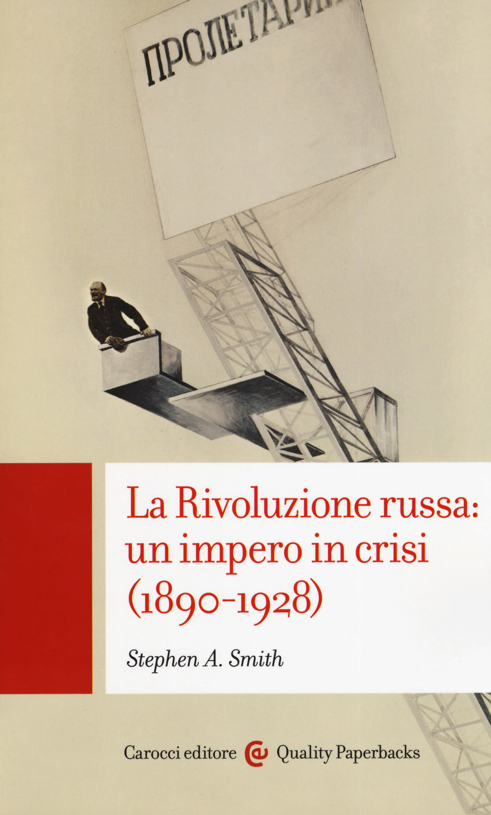 La Rivoluzione russa: un impero in crisi 1890-1928.