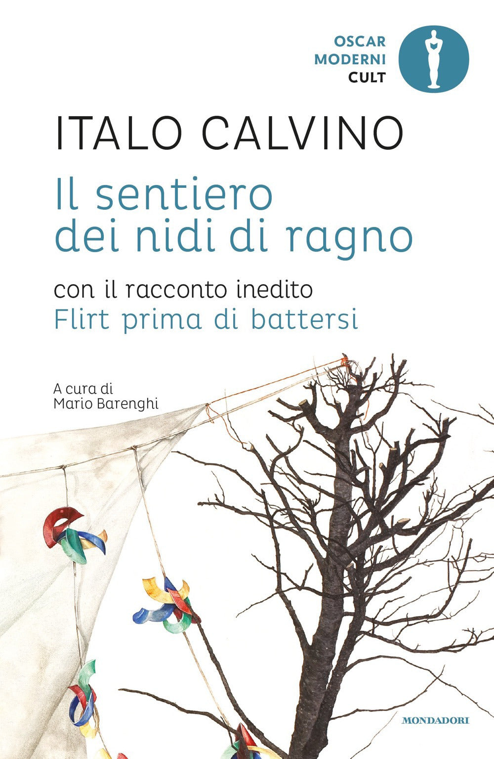 Il sentiero dei nidi di ragno. Con il racconto inedito Flirt prima di battersi.