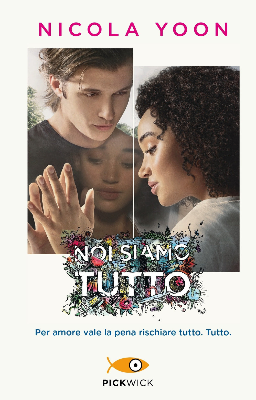Noi siamo tutto.
