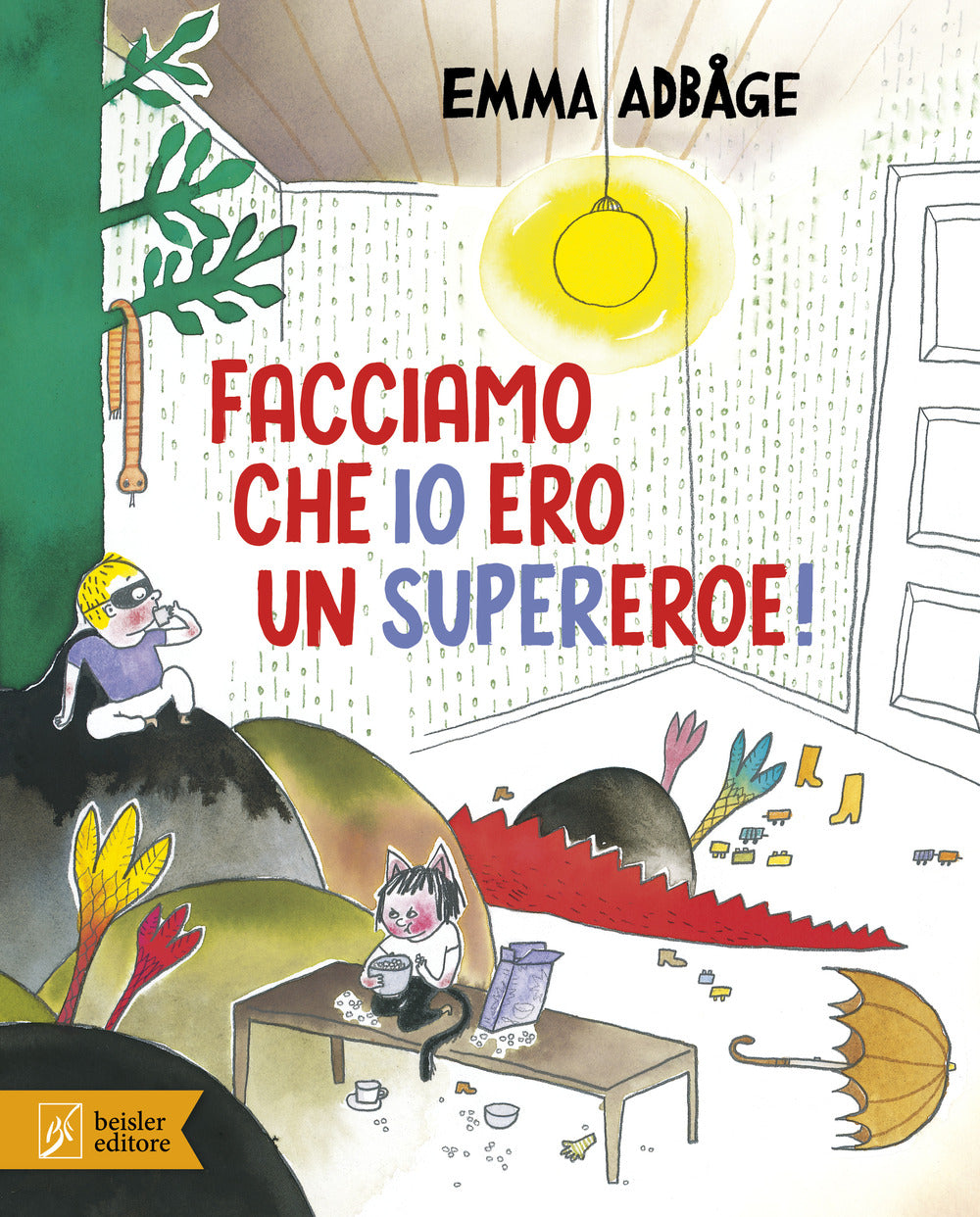 Facciamo che io ero un supereroe! Ediz. a colori.