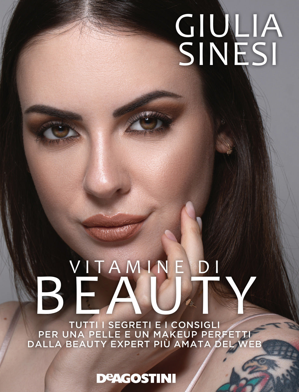 Vitamine di beauty. Tutti i segreti e i consigli per una pelle e un makeup perfetti dalla beauty expert più amata del web.