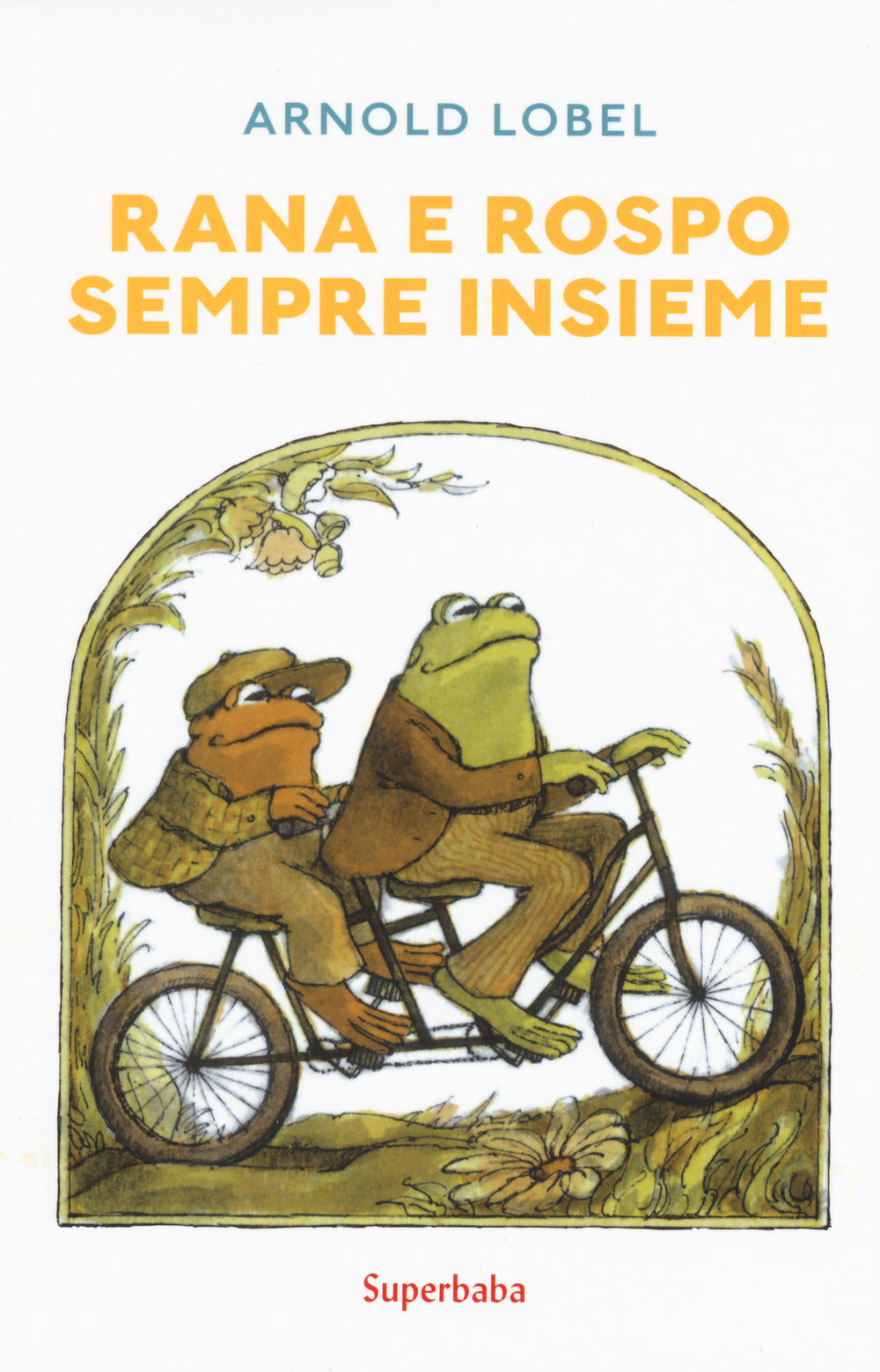 Rana e rospo sempre insieme. Ediz. a colori