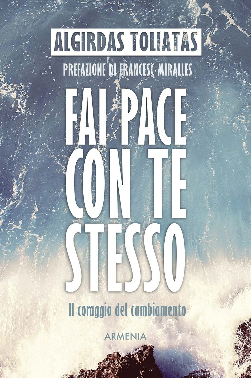 Fai pace con te stesso. Il coraggio del cambiamento.