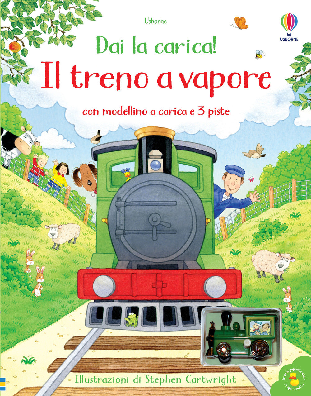Il treno a vapore. Dai la carica! Ediz. a colori. Con modellini.