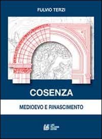 Cosenza medioevo e rinascimento.