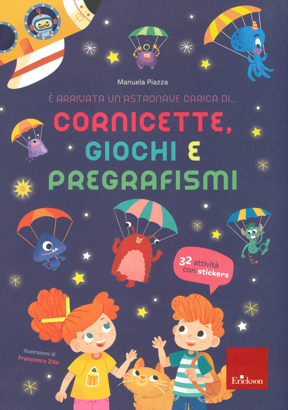 È arrivata un'astronave carica di... cornicette, giochi e pregrafismi. Ediz. a colori.