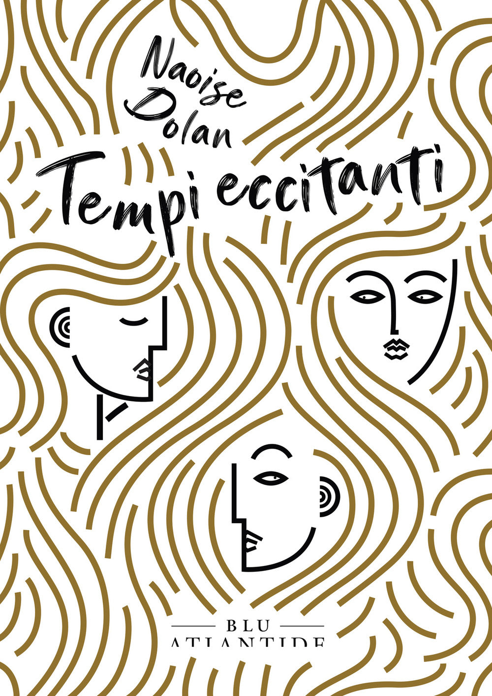 Tempi eccitanti.