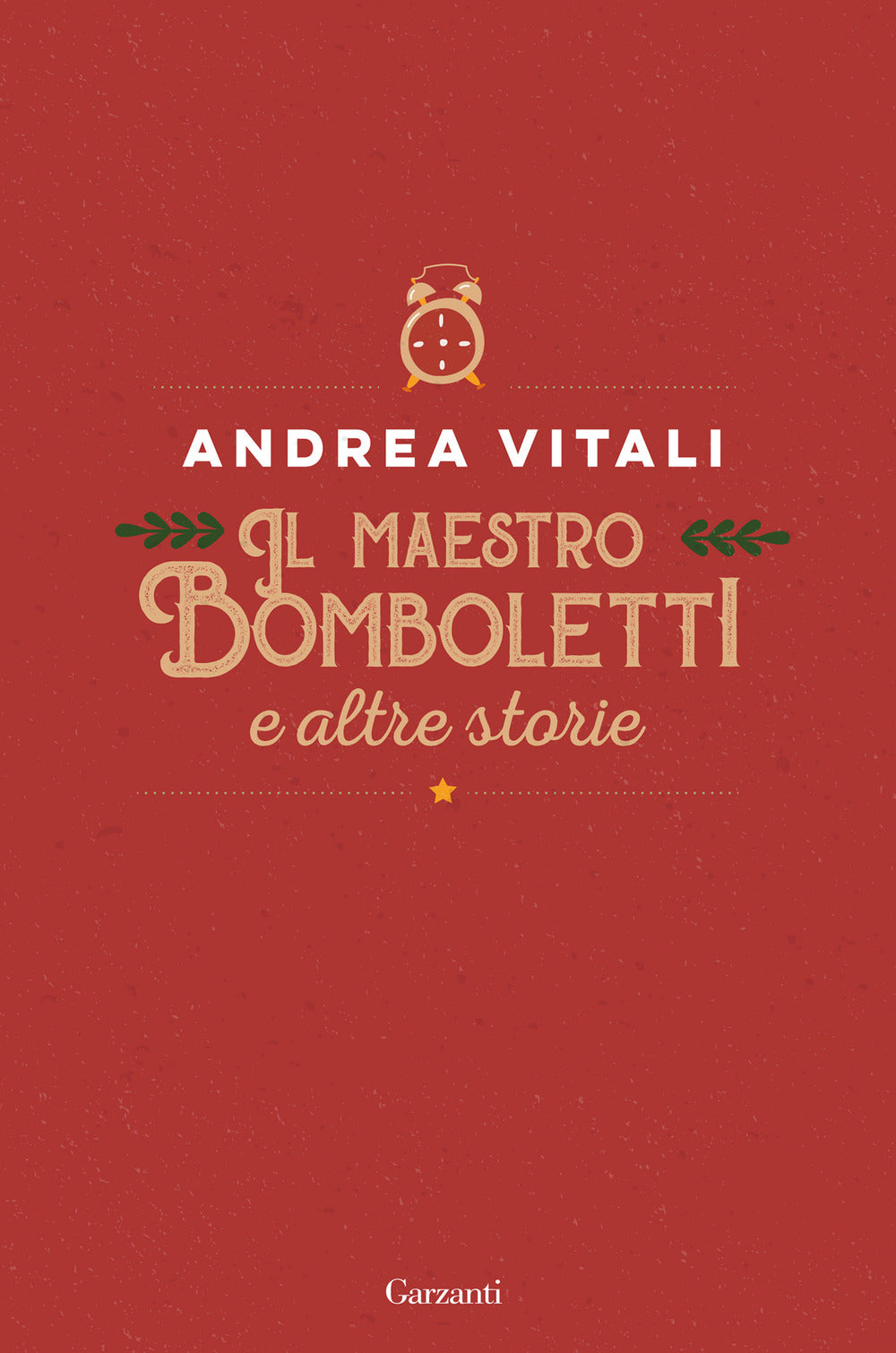Il maestro Bomboletti e altre storie.