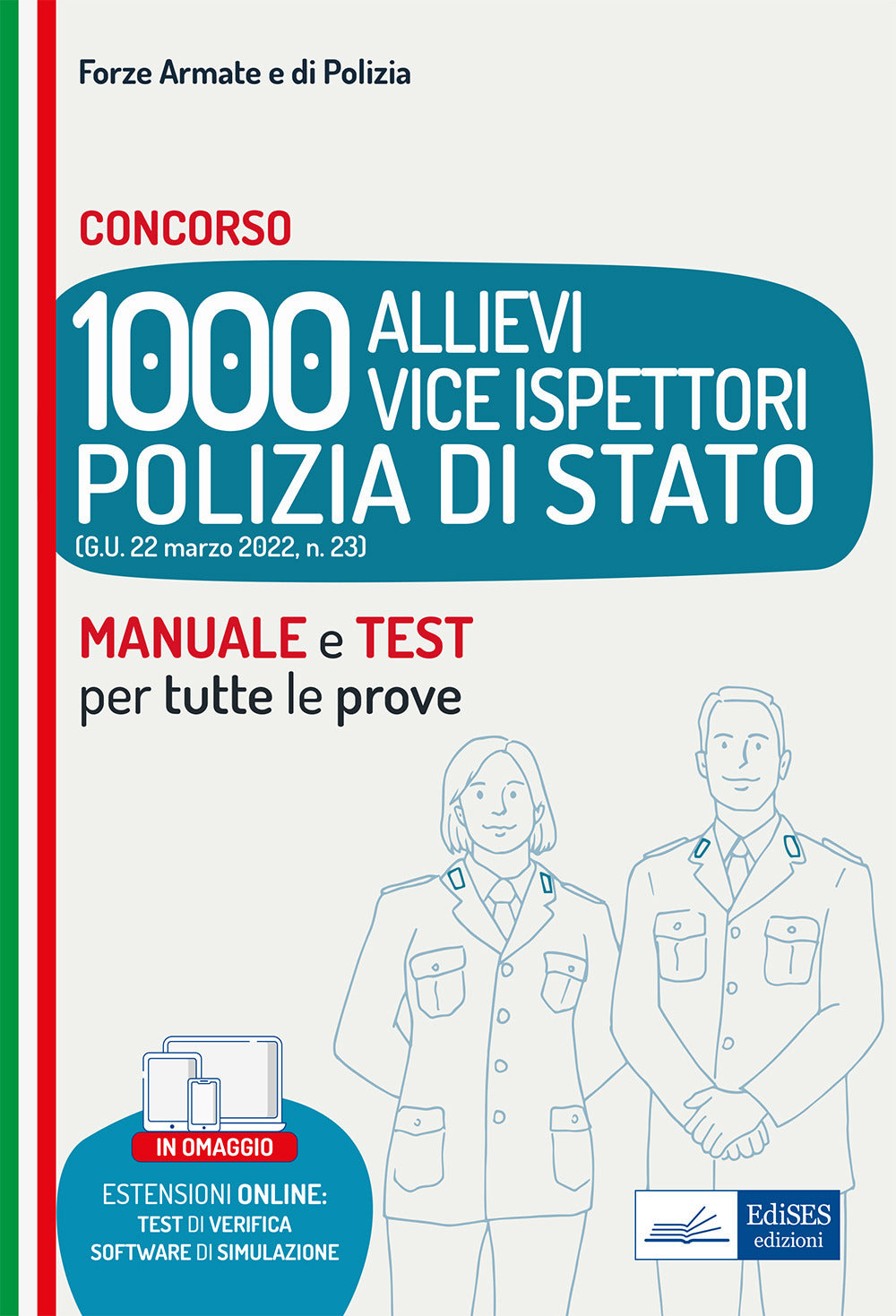Manuale concorso 1000 Vice Ispettori nella Polizia di Stato. Teoria e Quesiti di verifica. Con aggiornamento online. Con software di simulazione.