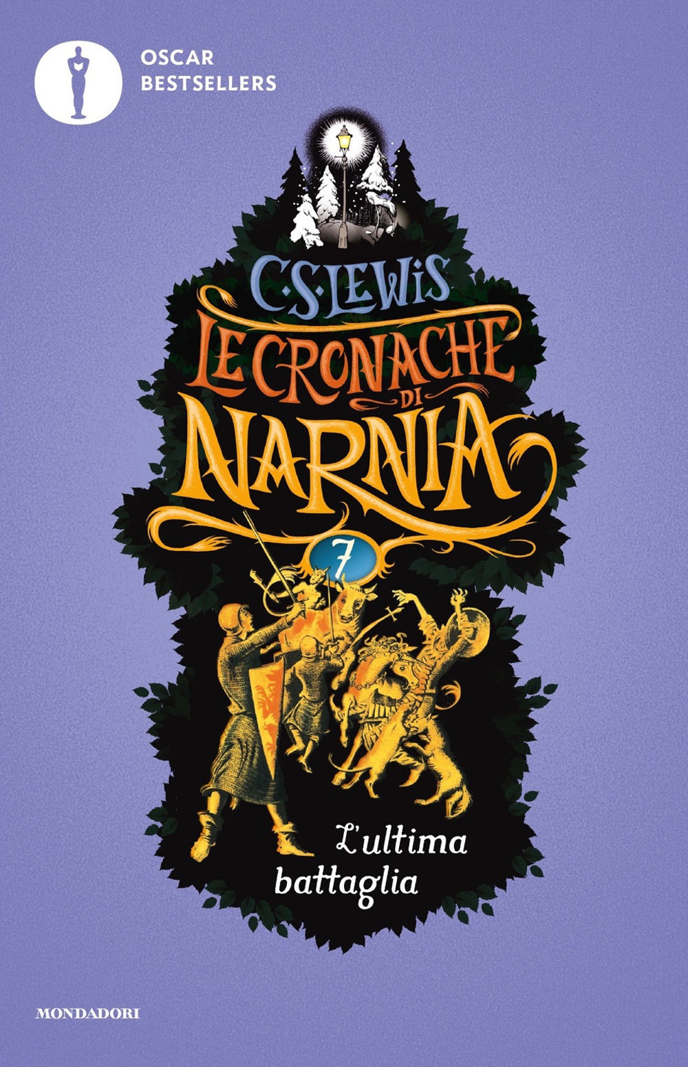L'ultima battaglia. Le cronache di Narnia. Vol. 7.
