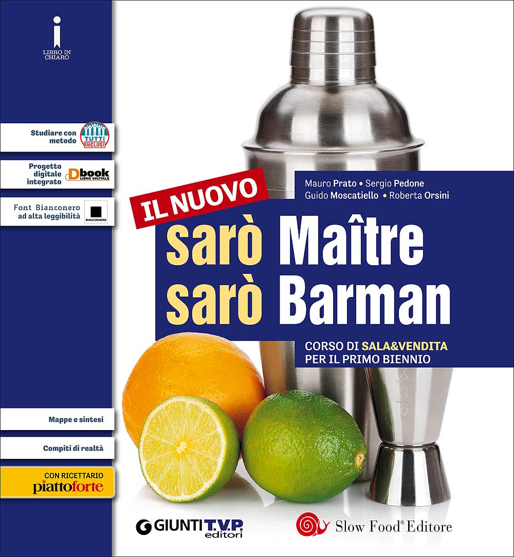 Il nuovo Sarò Maître sarò Barman + Ricettario. Corso di sala & vendita per il primo biennio