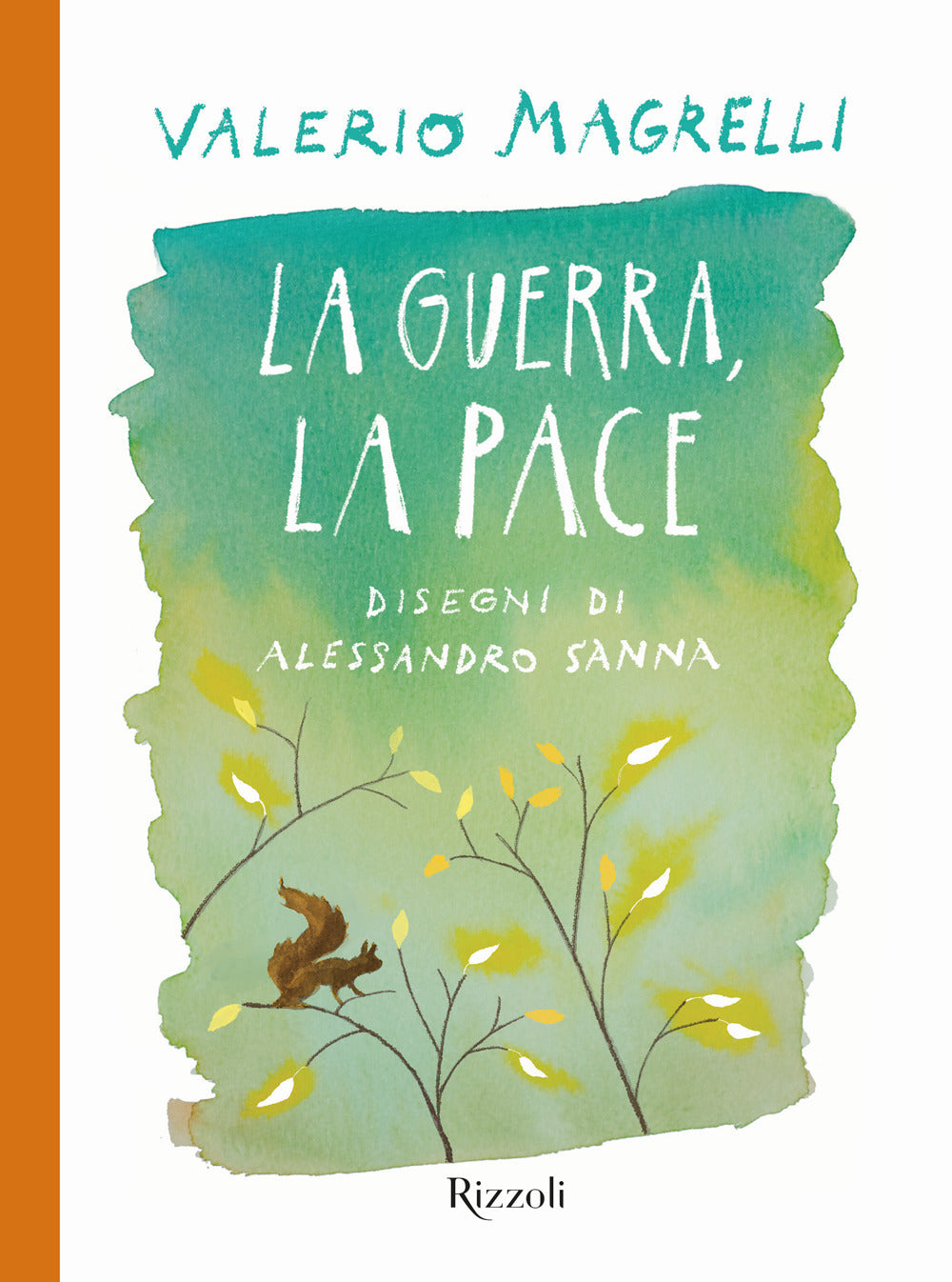 La guerra, la pace.