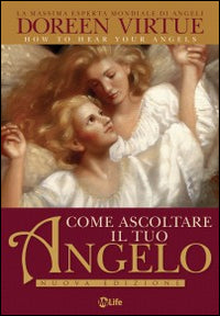 Come ascoltare il tuo angelo.