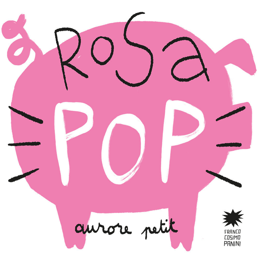Rosa pop. Ediz. a colori.