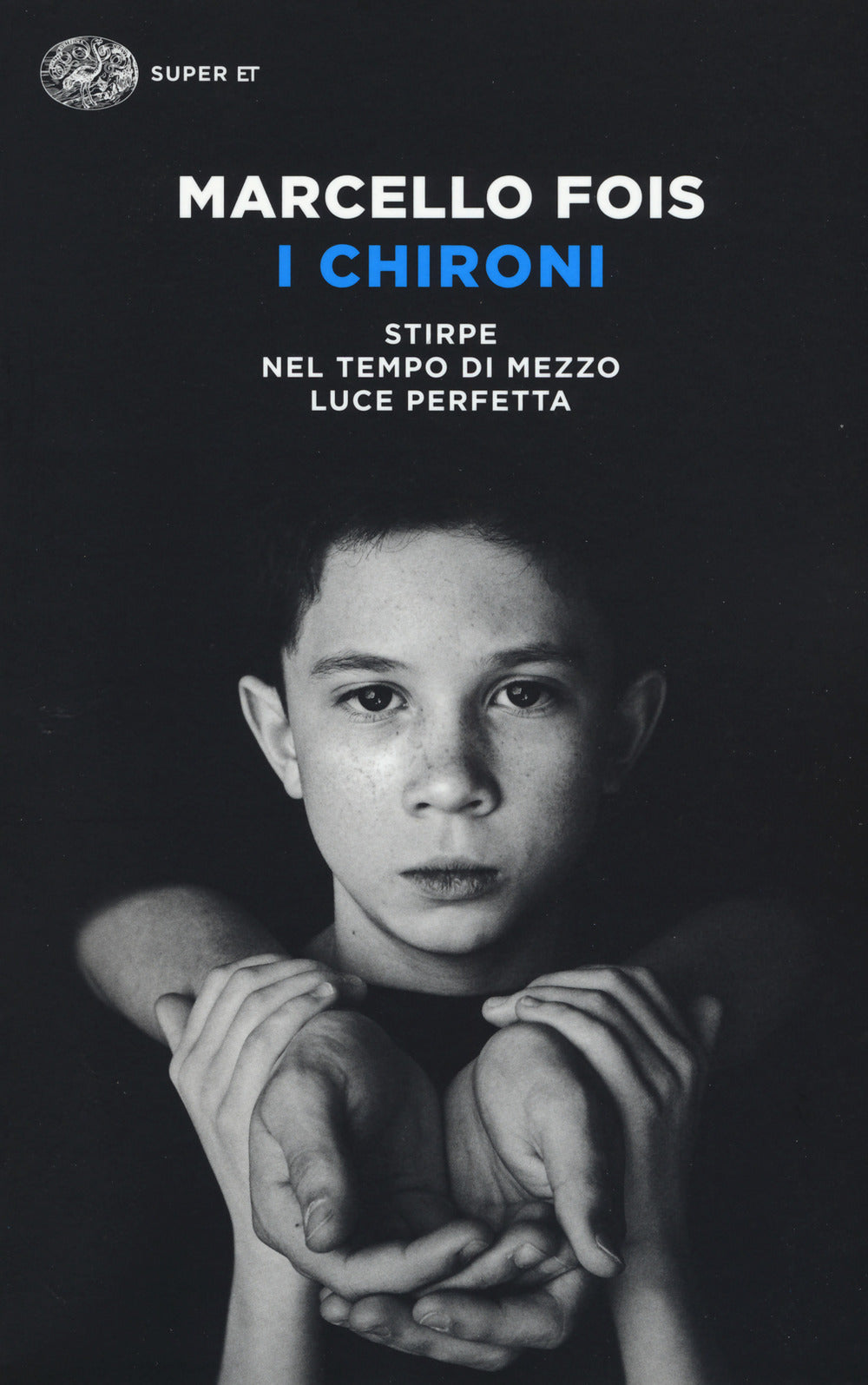 I Chironi: Stirpe-Nel tempo di mezzo-Luce perfetta.