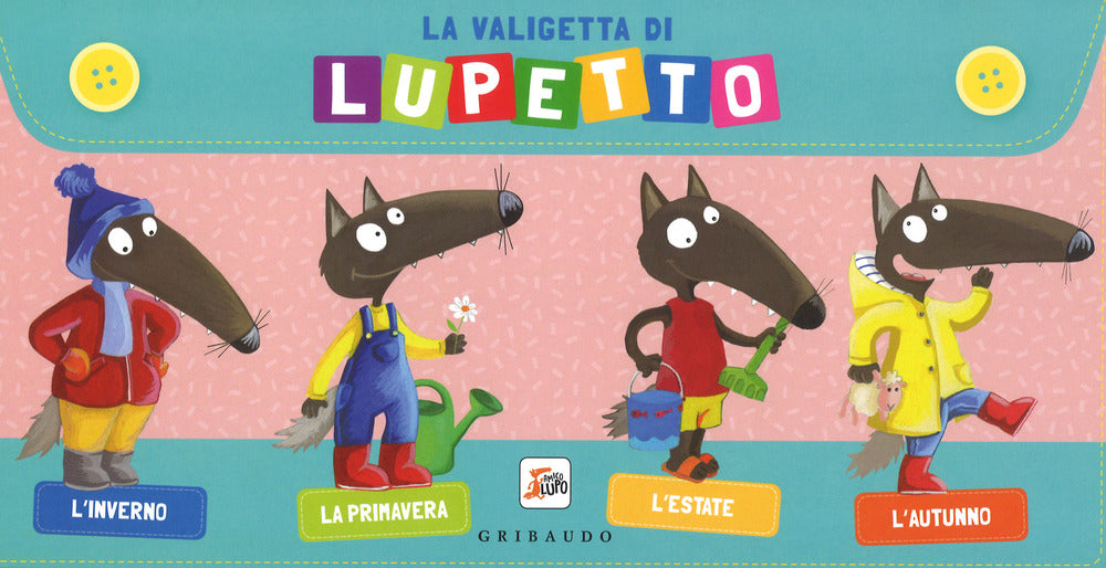 La valigetta di Lupetto. Amico lupo. Ediz. a colori.