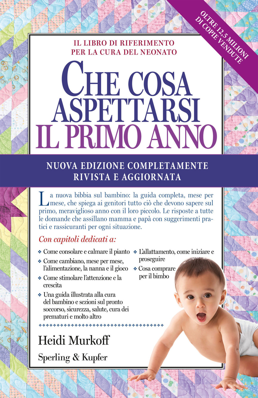 Che cosa aspettarsi il primo anno. Nuova ediz..